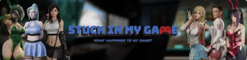 【欧美SLG/后宫/动态】困在我的游戏里 Stuck in My Game  汉化 [1+1.16G][百度盘]