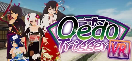 [3D官中PC VR动态]大江户扳机 VR！！Oedo Trigger VR!! [1+3.5G][百度盘]