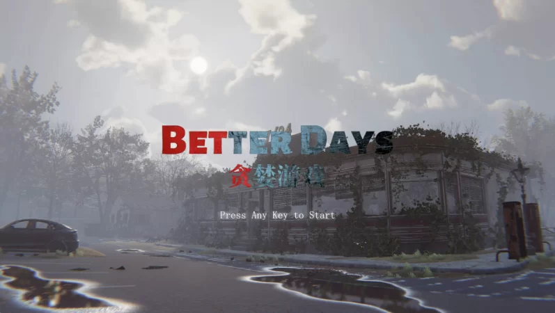 贪婪游戏20260814/Better Days【17.5G】 [1+17.5GB][百度盘]